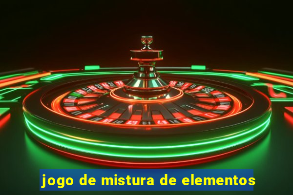 jogo de mistura de elementos